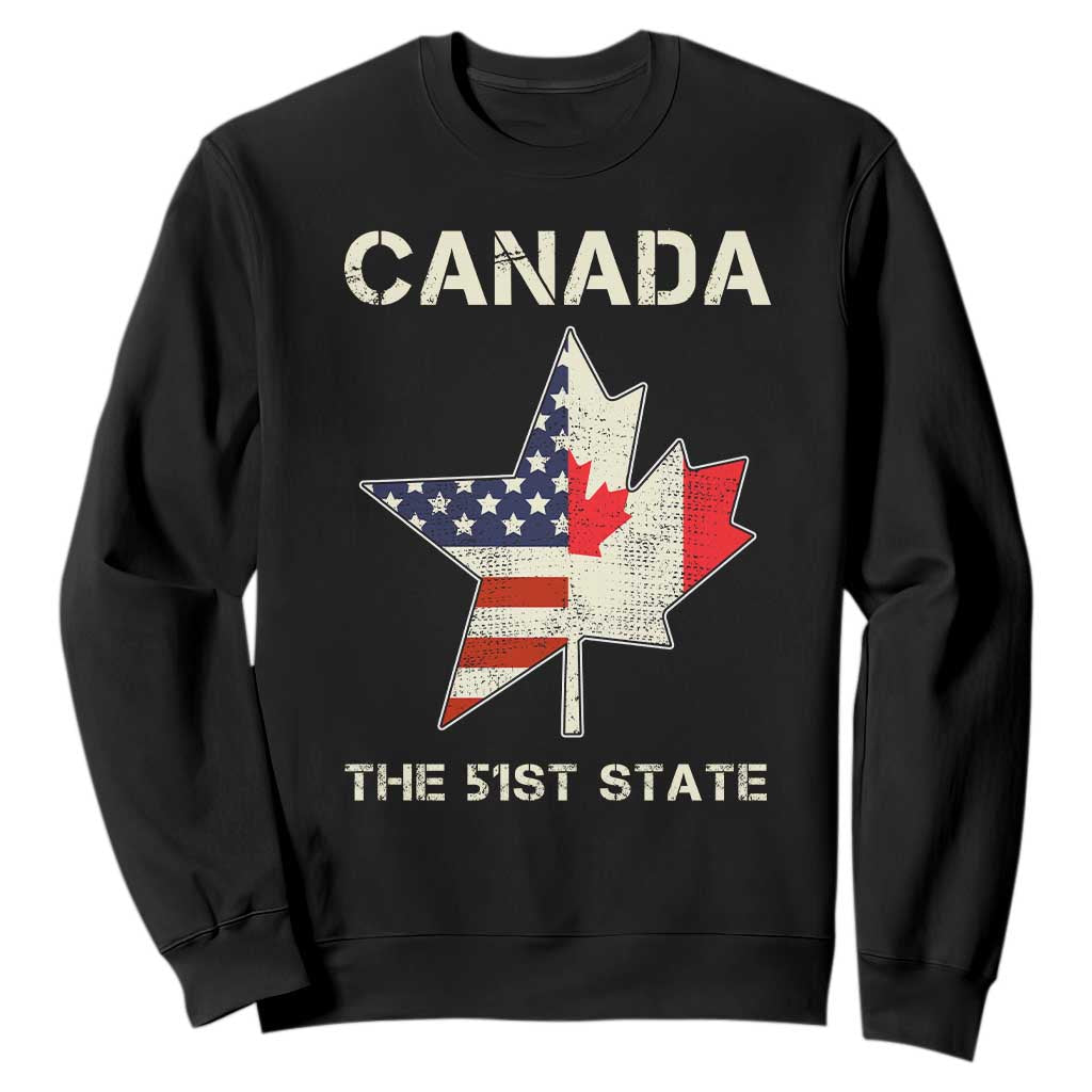 Canada The 51st State Sweatshirt Maple Canadian American Flag TS09 Black Print Your Wear