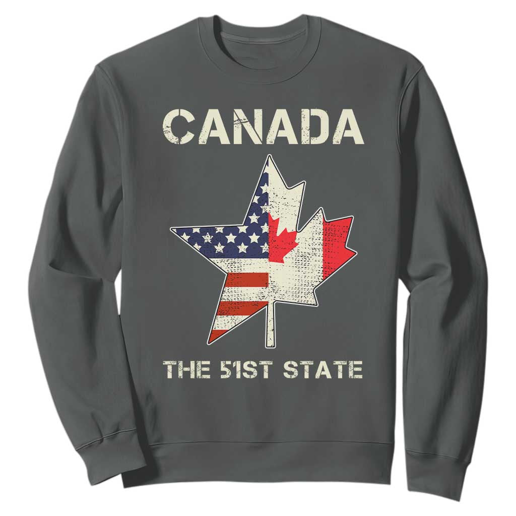 Canada The 51st State Sweatshirt Maple Canadian American Flag TS09 Dark Heather Print Your Wear