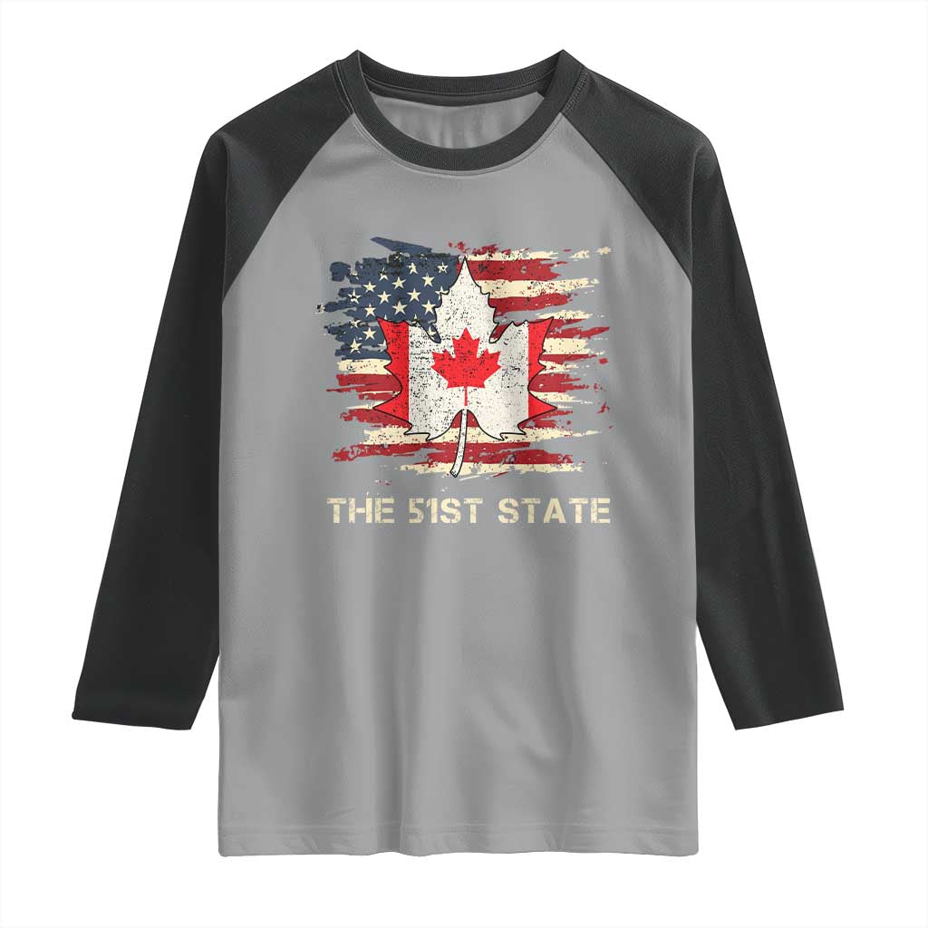 Canada The 51st State Raglan Shirt Canadian Maple American Flag TS09 Sport Gray Black Print Your Wear