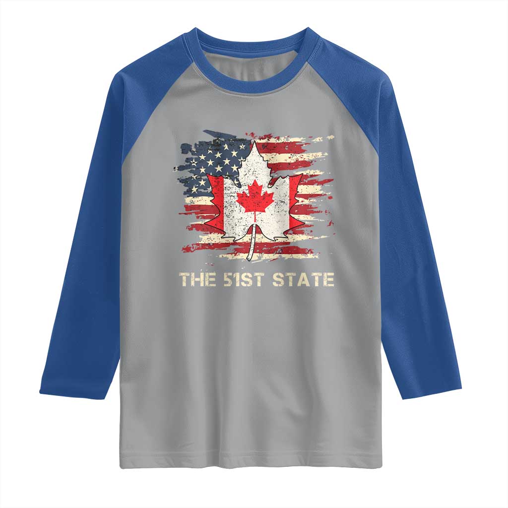 Canada The 51st State Raglan Shirt Canadian Maple American Flag TS09 Sport Gray Royal Print Your Wear