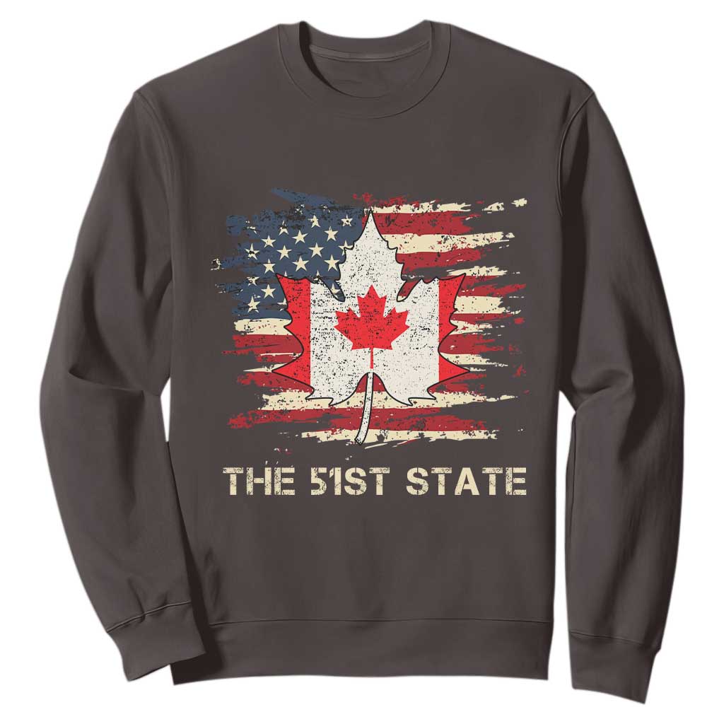Canada The 51st State Sweatshirt Canadian Maple American Flag TS09 Dark Chocolate Print Your Wear