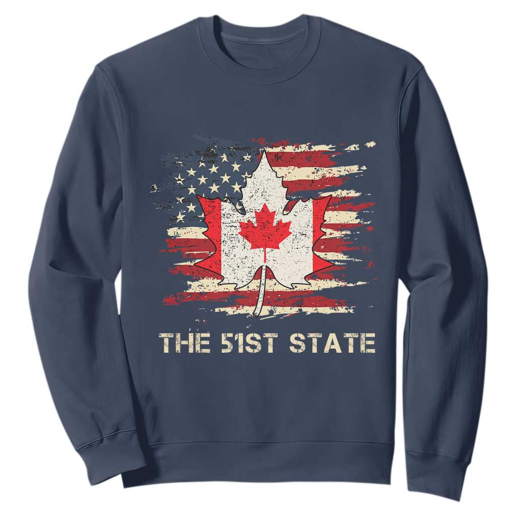 Canada The 51st State Sweatshirt Canadian Maple American Flag TS09 Navy Print Your Wear