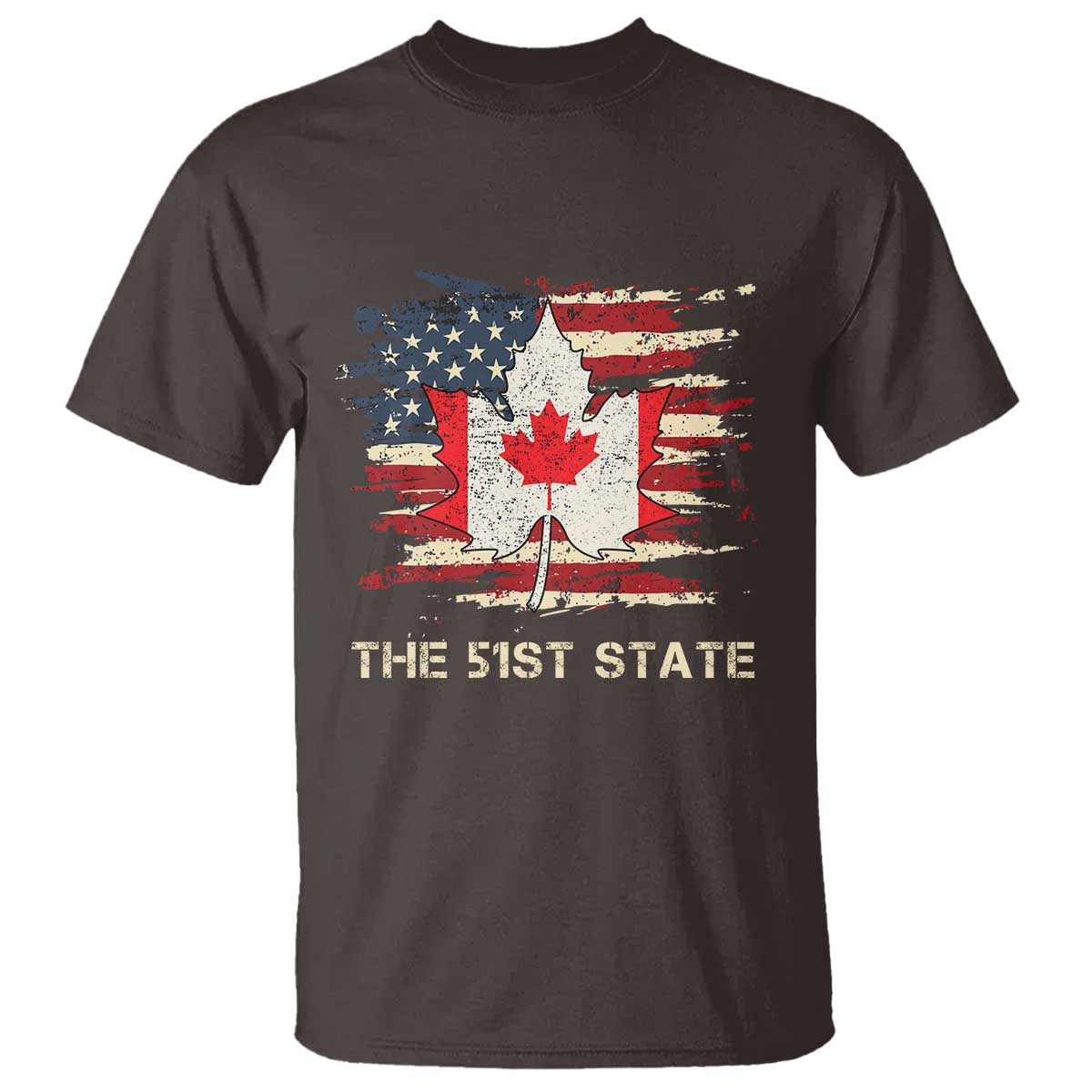 Canada The 51st State T Shirt Canadian Maple American Flag TS09 Dark Chocolate Print Your Wear