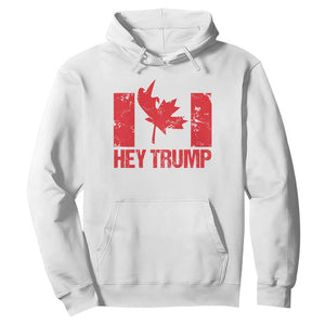 Hey Trump Canada Flag Hoodie TS09 White Print Your Wear