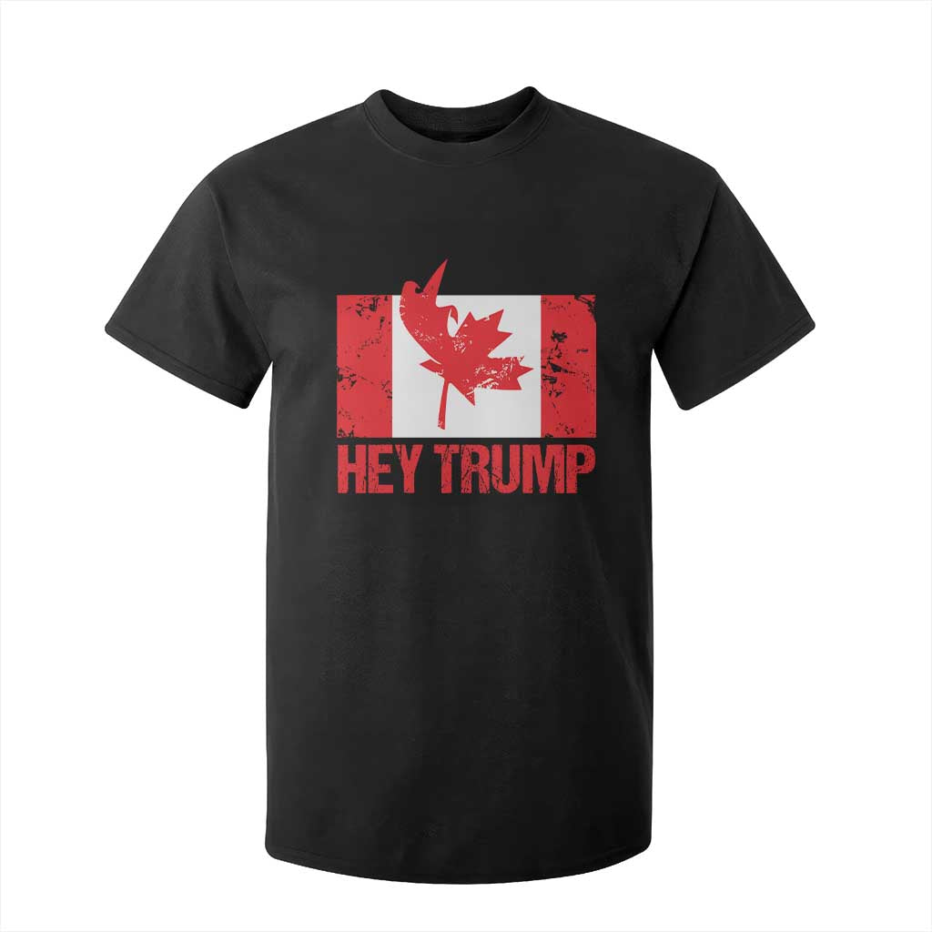 Hey Trump Canada Flag T Shirt For Kid TS09 Black Print Your Wear