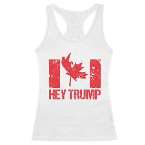 Hey Trump Canada Flag Racerback Tank Top TS09 White Print Your Wear
