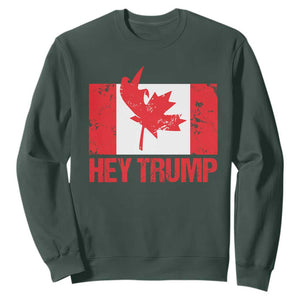 Hey Trump Canada Flag Sweatshirt TS09 Dark Forest Green Print Your Wear