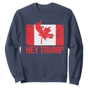 Hey Trump Canada Flag Sweatshirt TS09 Navy Print Your Wear