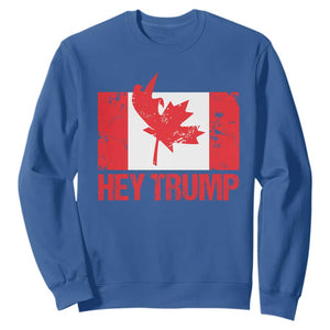 Hey Trump Canada Flag Sweatshirt TS09 Royal Blue Print Your Wear