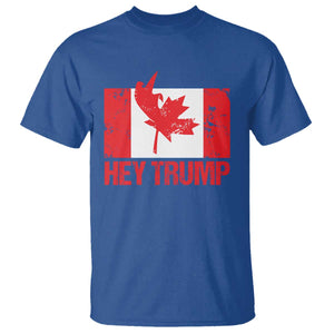 Hey Trump Canada Flag T Shirt TS09 Royal Blue Print Your Wear