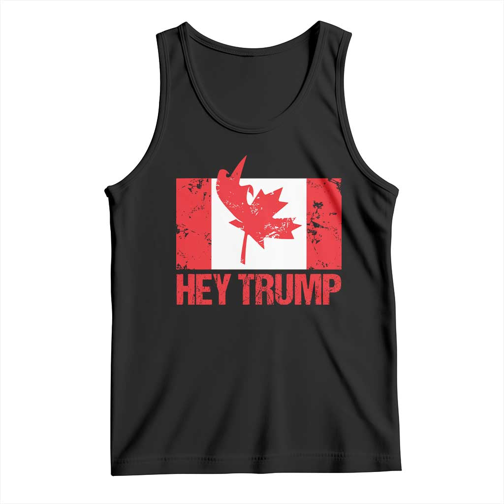 Hey Trump Canada Flag Tank Top TS09 Black Print Your Wear