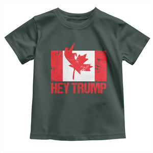Hey Trump Canada Flag Toddler T Shirt TS09 Dark Forest Green Print Your Wear