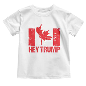 Hey Trump Canada Flag Toddler T Shirt TS09 White Print Your Wear