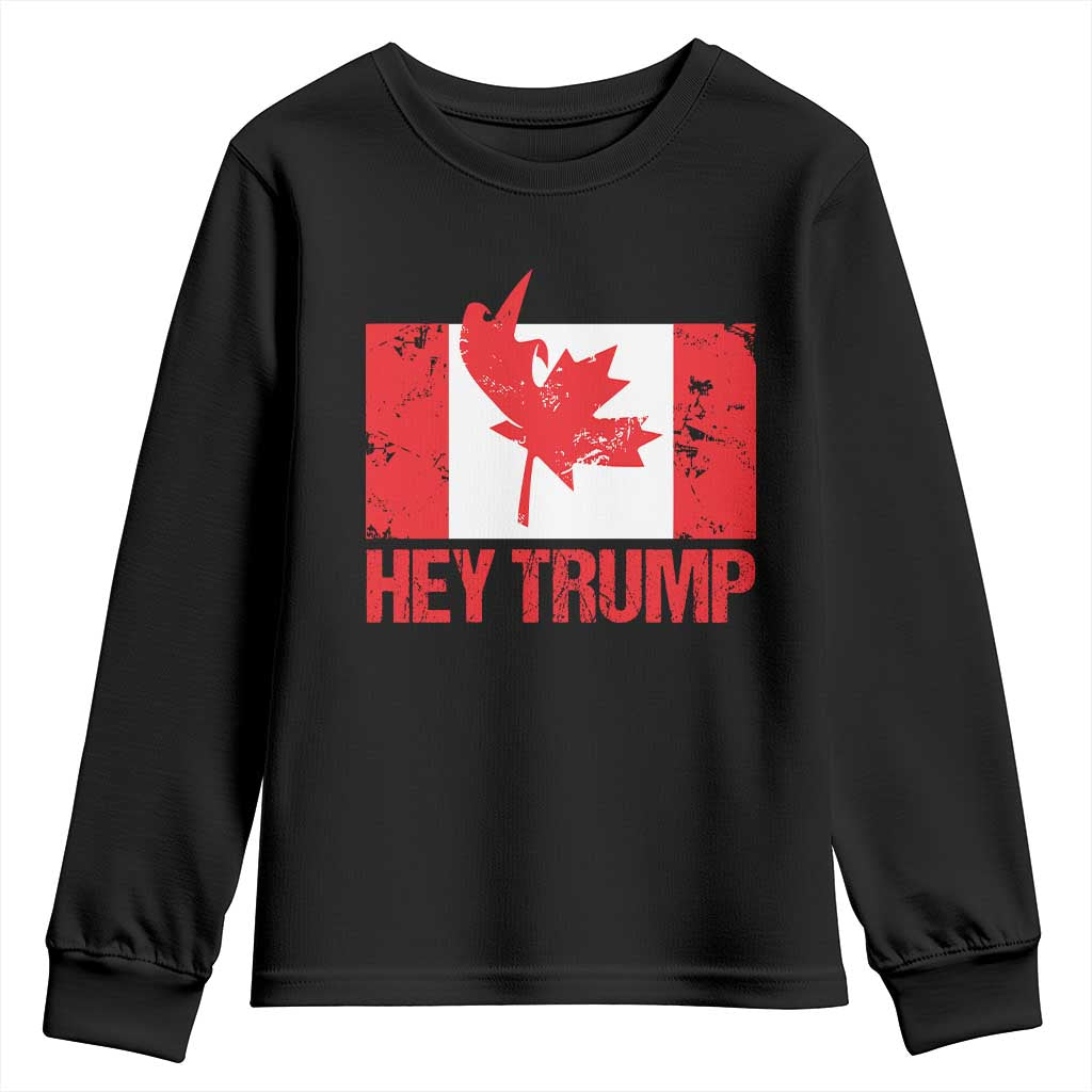 Hey Trump Canada Flag Youth Sweatshirt TS09 Black Print Your Wear