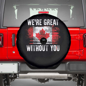 Canadian Pride Spare Tire Cover Were Great Without You Canada Flag TS09 Black Print Your Wear