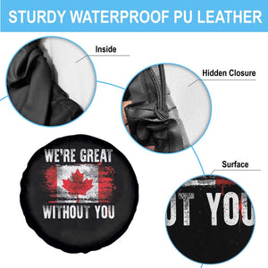 Canadian Pride Spare Tire Cover Were Great Without You Canada Flag TS09 Print Your Wear