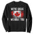 Canadian Pride Sweatshirt Were Great Without You Canada Flag TS09 Black Print Your Wear