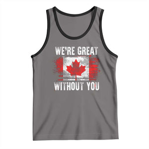 Canadian Pride Tank Top Were Great Without You Canada Flag TS09 Deep Heather Black Print Your Wear