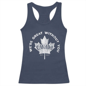 Canadian Were Great Without You Racerback Tank Top TS09 Navy Print Your Wear