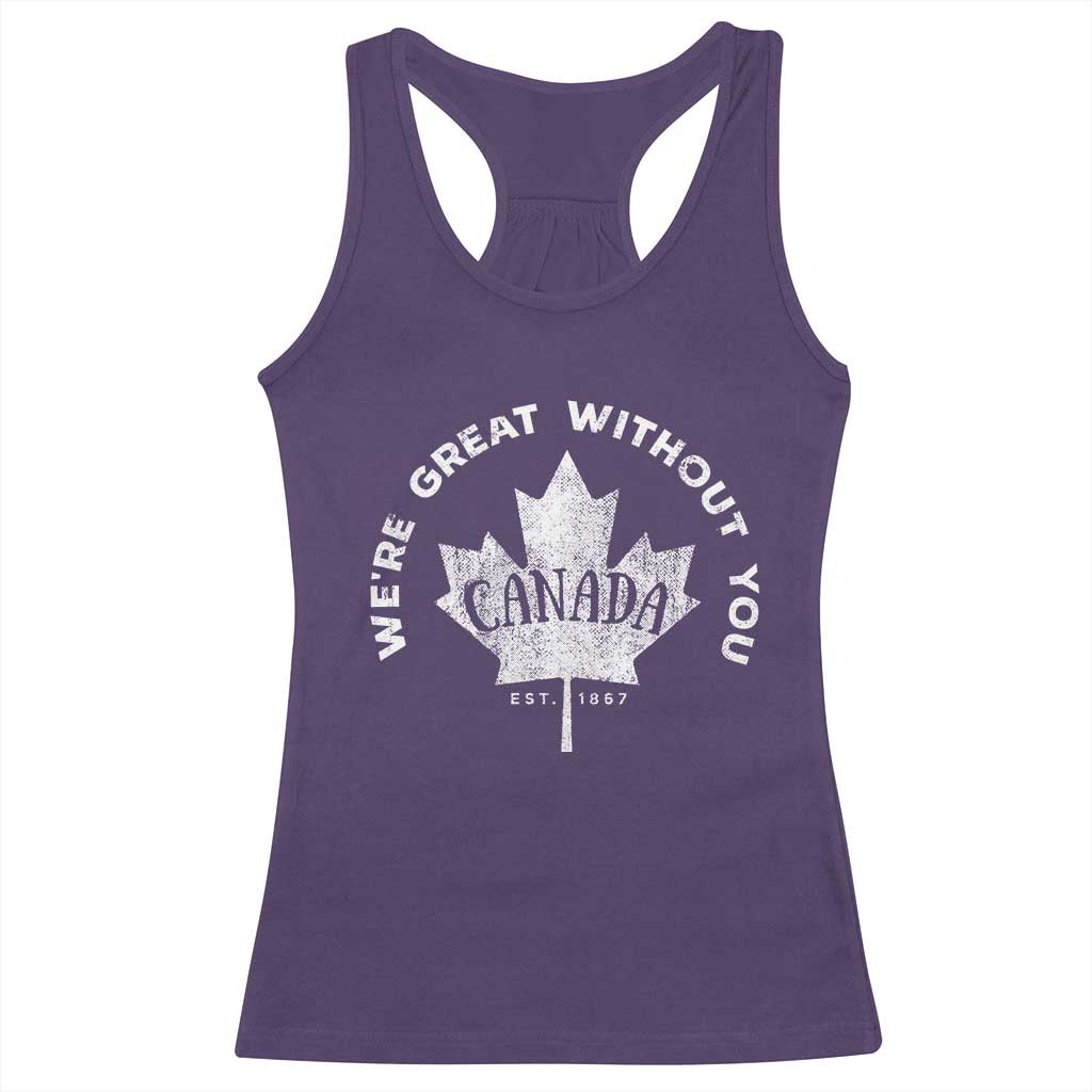 Canadian Were Great Without You Racerback Tank Top TS09 Purple Print Your Wear