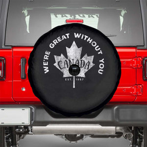 Canadian Were Great Without You Spare Tire Cover TS09 Black Print Your Wear