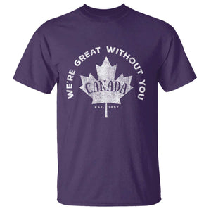 Canadian Were Great Without You T Shirt TS09 Purple Print Your Wear