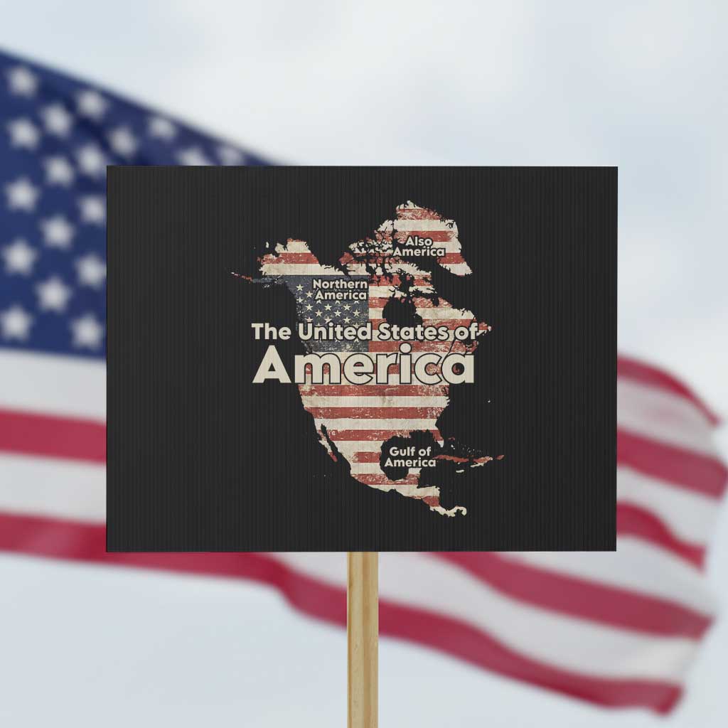 The New Trump Map Of USA Protest Sign Canada Greenland Gulf Of Mexico TS09 Horizontal 18