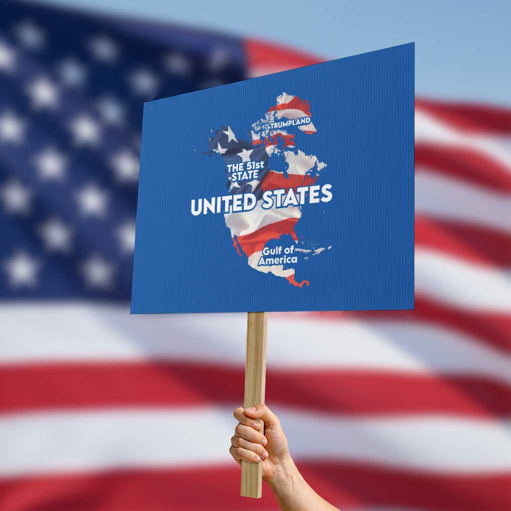Funny Trump Map Of USA Protest Sign Canada Greenland Gulf Of Mexico TS09 Horizontal 18