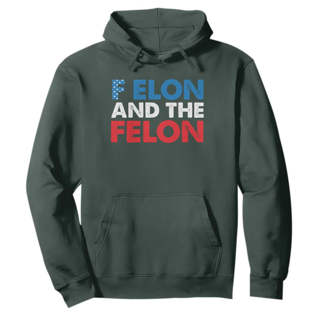 F Elon And The Felon Hoodie TS09 Dark Forest Green Print Your Wear