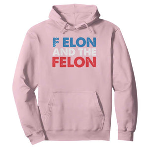 F Elon And The Felon Hoodie TS09 Light Pink Print Your Wear