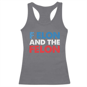 F Elon And The Felon Racerback Tank Top TS09 Charcoal Print Your Wear