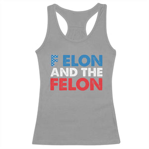 F Elon And The Felon Racerback Tank Top TS09 Sport Gray Print Your Wear