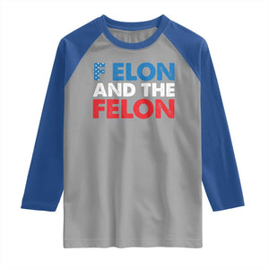 F Elon And The Felon Raglan Shirt TS09 Sport Gray Royal Print Your Wear