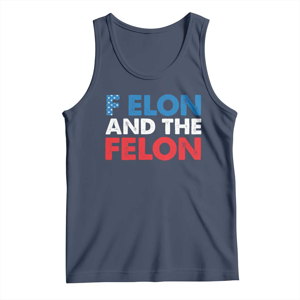 F Elon And The Felon Tank Top TS09 Navy Print Your Wear