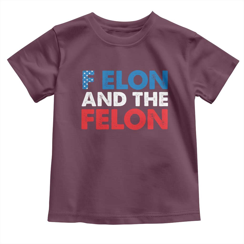 F Elon And The Felon Toddler T Shirt TS09 Maroon Print Your Wear