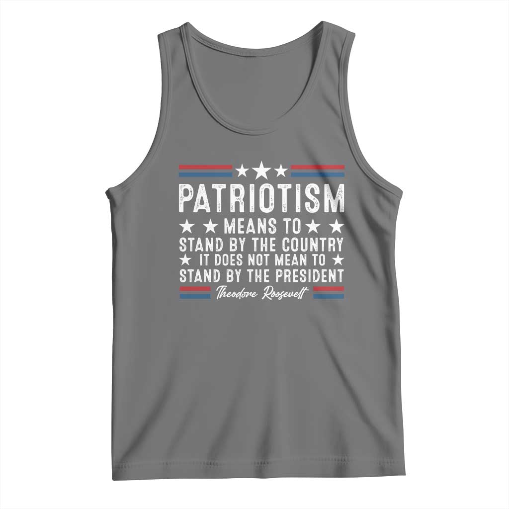 Patriotism Does Not Mean To Stand By The President Tank Top Theodore Roosevelt Teddy TS09 Black Heather Print Your Wear