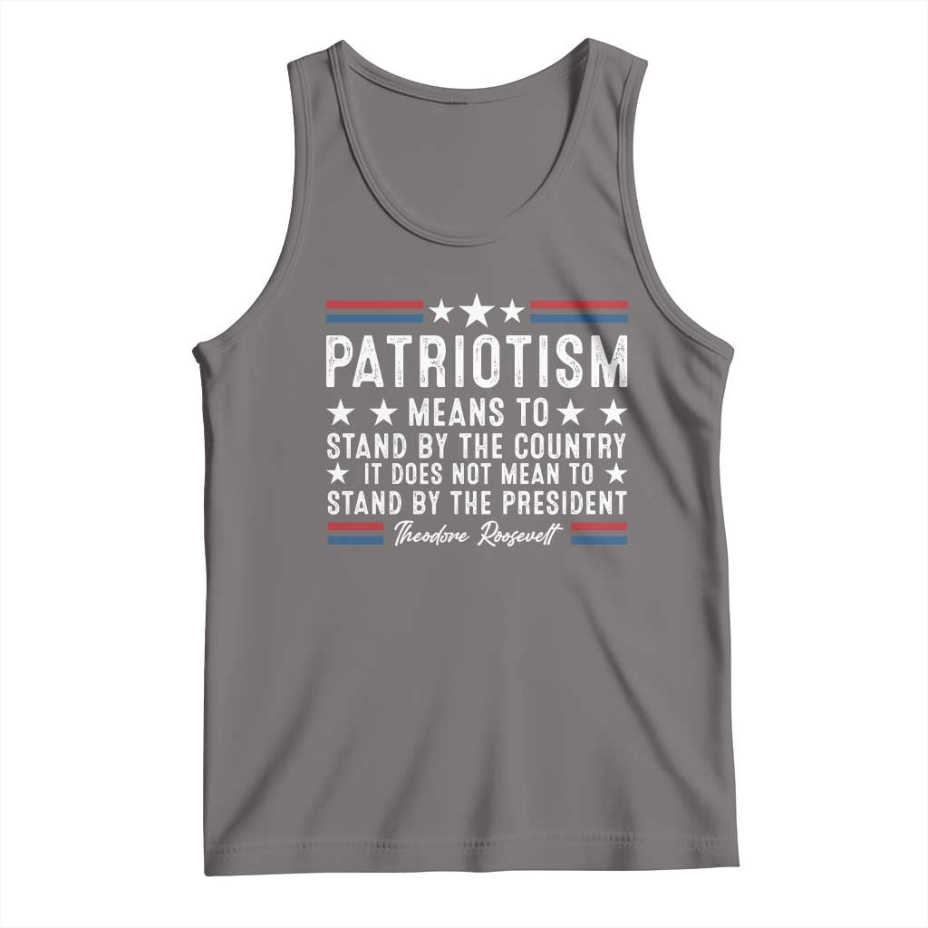 Patriotism Does Not Mean To Stand By The President Tank Top Theodore Roosevelt Teddy TS09 Deep Heather Print Your Wear