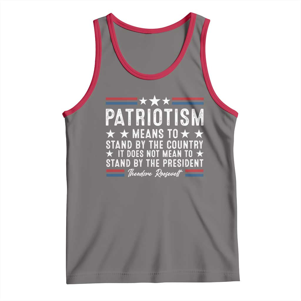 Patriotism Does Not Mean To Stand By The President Tank Top Theodore Roosevelt Teddy TS09 Deep Heather Red Print Your Wear