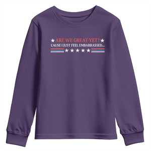 Are We Great Yet Cause I Just Feel Embarrassed Youth Sweatshirt TS09 Purple Print Your Wear