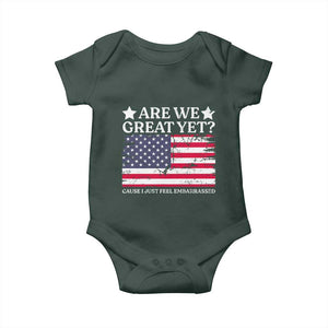 Are We Great Yet Baby Onesie Cause I Just Feel Embarrassed American Flag TS09 Print Your Wear