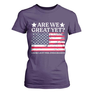 Are We Great Yet T Shirt For Women Cause I Just Feel Embarrassed American Flag TS09 Purple Print Your Wear