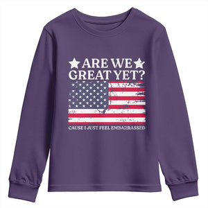 Are We Great Yet Youth Sweatshirt Cause I Just Feel Embarrassed American Flag TS09 Purple Print Your Wear