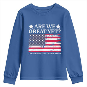 Are We Great Yet Youth Sweatshirt Cause I Just Feel Embarrassed American Flag TS09 Royal Blue Print Your Wear