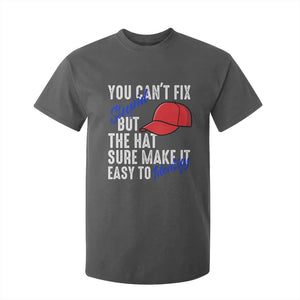 You Can't Fix Stupid But The Hats Sure Make It Easy Identify T Shirt For Kid TS09 Dark Heather Print Your Wear