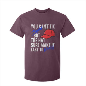 You Can't Fix Stupid But The Hats Sure Make It Easy Identify T Shirt For Kid TS09 Maroon Print Your Wear