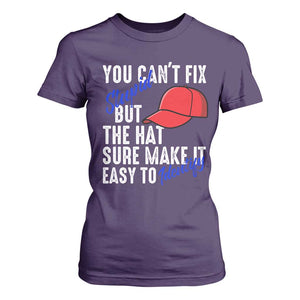You Can't Fix Stupid But The Hats Sure Make It Easy Identify T Shirt For Women TS09 Purple Print Your Wear