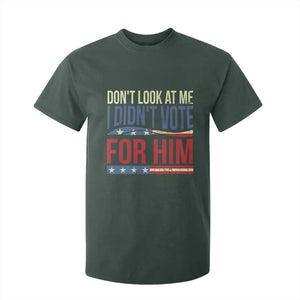 Don't Look At Me I Didn't Vote For Him T Shirt For Kid TS09 Dark Forest Green Print Your Wear