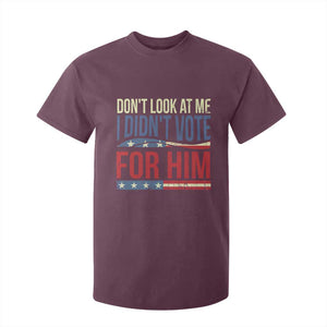 Don't Look At Me I Didn't Vote For Him T Shirt For Kid TS09 Maroon Print Your Wear