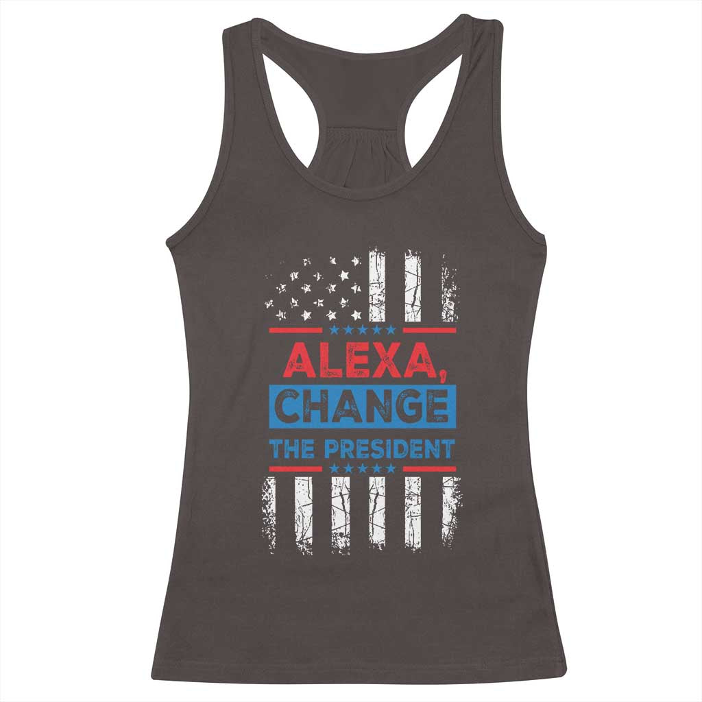 Funny Alexa Change The President Racerback Tank Top TS09 Dark Chocolate Print Your Wear