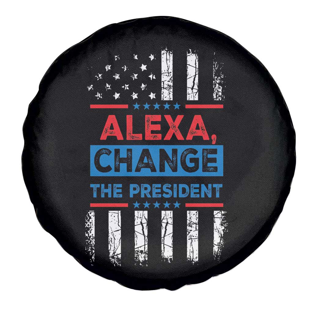Funny Alexa Change The President Spare Tire Cover TS09 Print Your Wear